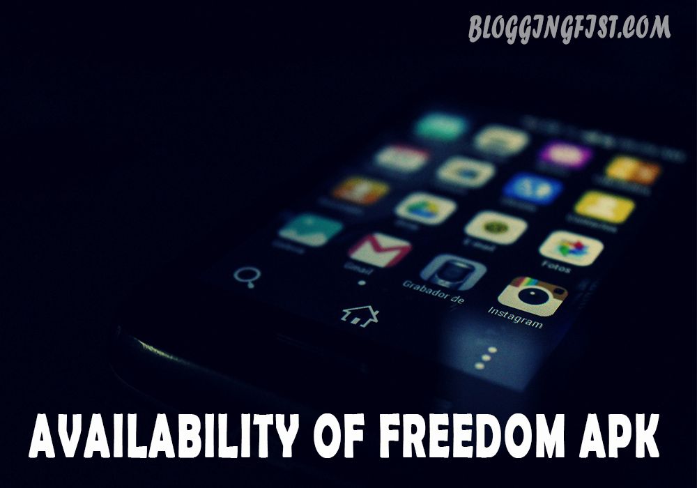 Availability of Freedom APK