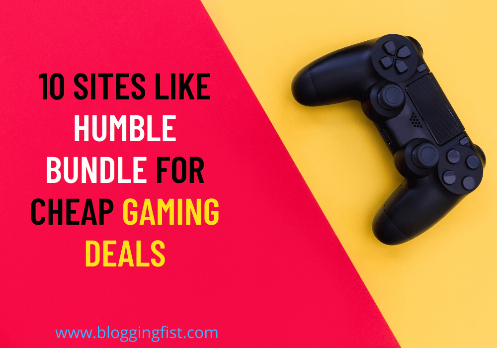 10 Sites Like Humble Bundle For Cheap Gaming Deals