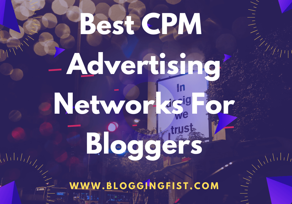 Best CPM Advertising Networks For Bloggers