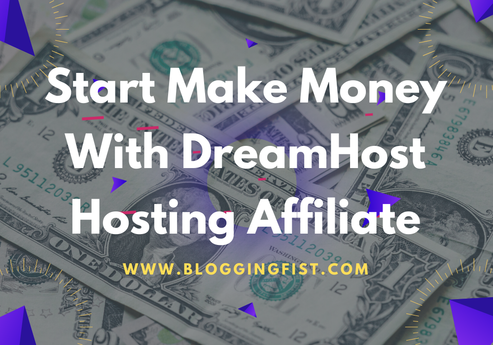 Start Make Money With DreamHost Hosting Affiliate