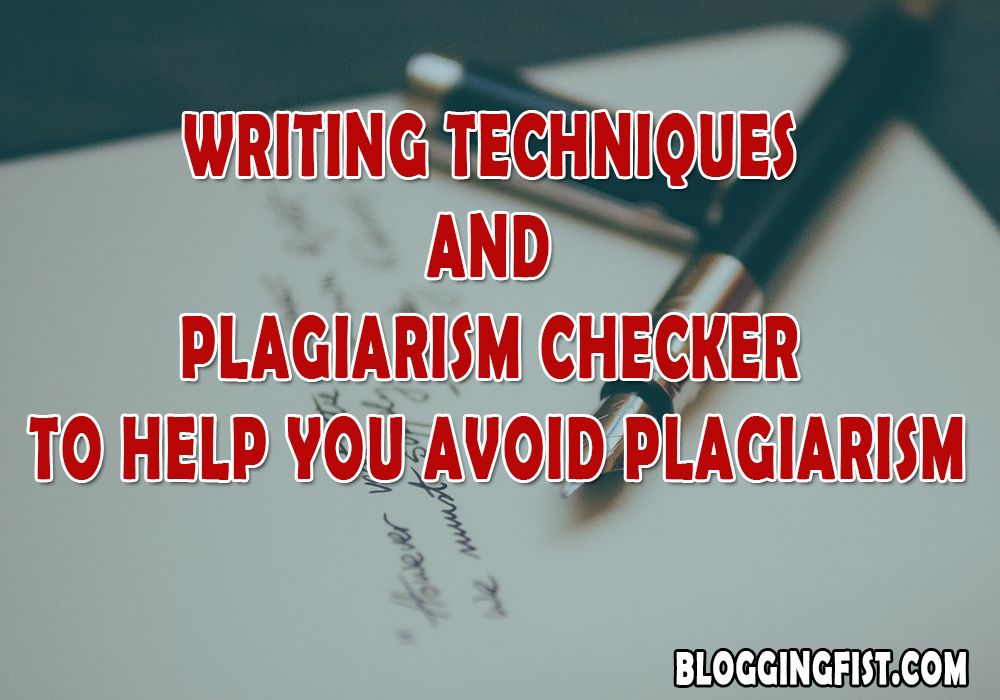 Using-Writing-Techniques-and-Plagiarism-Checker-to-Help-You-Avoid-Plagiarism
