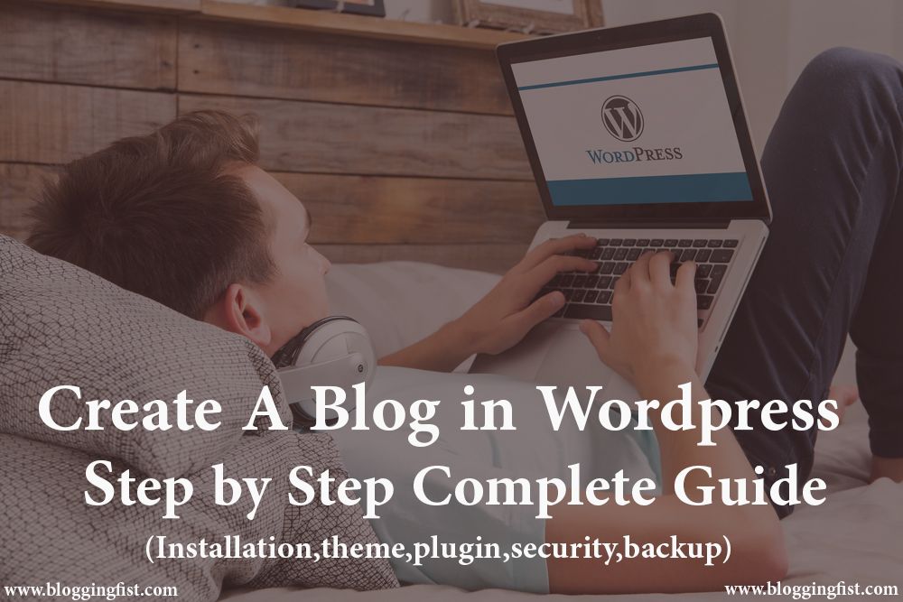How To Create A Blog On Wordpress Step By Step