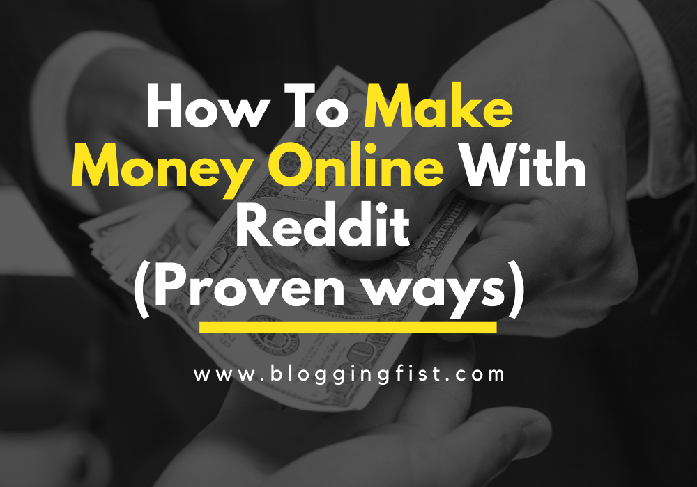How To Make Money Online With Reddit